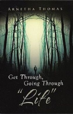 Get Through, Going Through Life (Paperback)