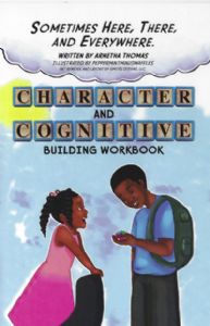 Sometimes Here, There and Everywhere Character and Cognitive Building Workbook